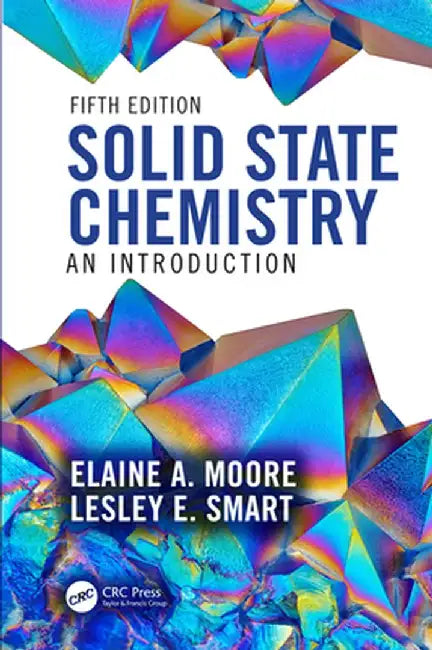 Solid State Chemistry: An Introduction by Elaine A. Moore