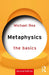 Metaphysics: The Basics by REA