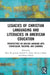 Legacies of Christian Languaging and Literacies in American Education: Perspectives on English Language Arts Curriculum, Teaching, and Learning by Mary M. Juzwik