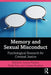 Memory and Sexual Misconduct: Psychological Research for Criminal Justice by Joanna Pozzulo