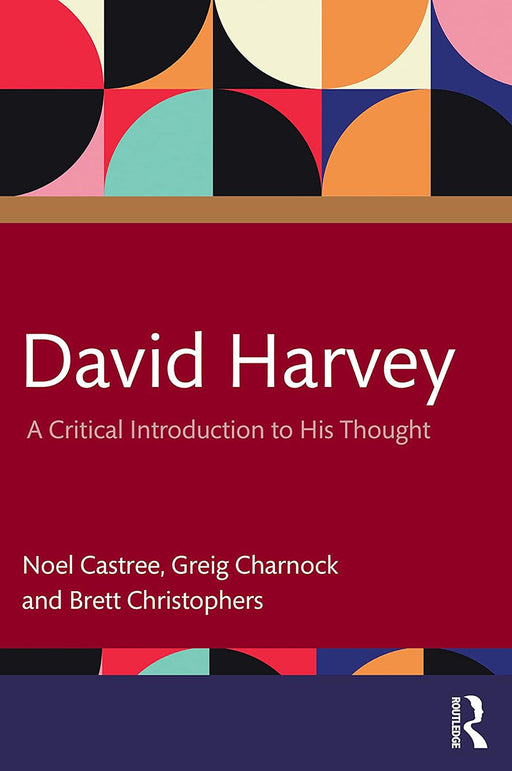 David Harvey by Castree/Noel