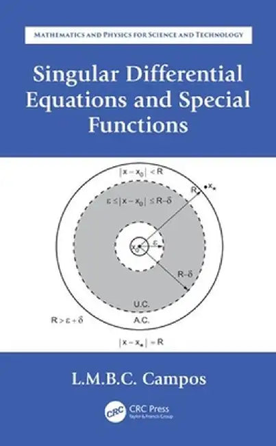 Singular Differential Equations and Special Functions by Lu Braga da Costa Campos