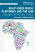Multi-Sided Music Platforms and the Law: Copyright, Law and Policy in Africa by Okorie Chijioke Ifeoma