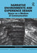 Narrative Environments and Experience Design: Space as a Medium of Communication by Tricia Austin