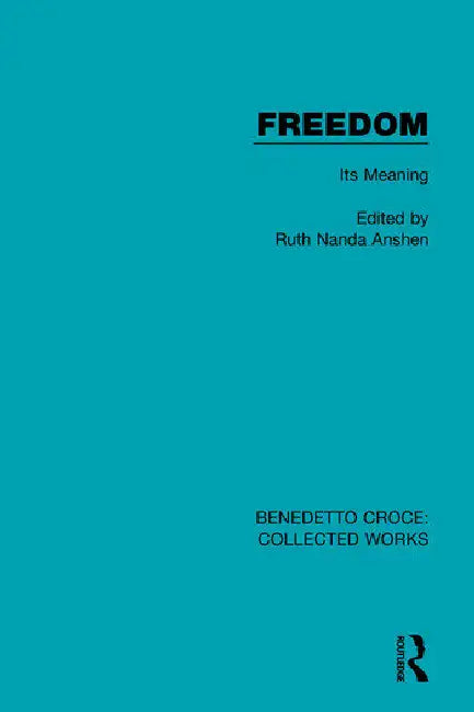 Freedom: Its Meaning by Anshen Ruth Nanda