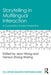 Storytelling in Multilingual Interaction: A Conversation Analysis Perspective by Jean Wong