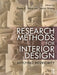 Research Methods for Interior Design: Applying Interiority by Dana E. Vaux
