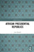African Presidential Republics by Jean Blondel