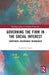 Governing the Firm in the Social Interest: Corporate Governance Reimagined by Catherine Casey