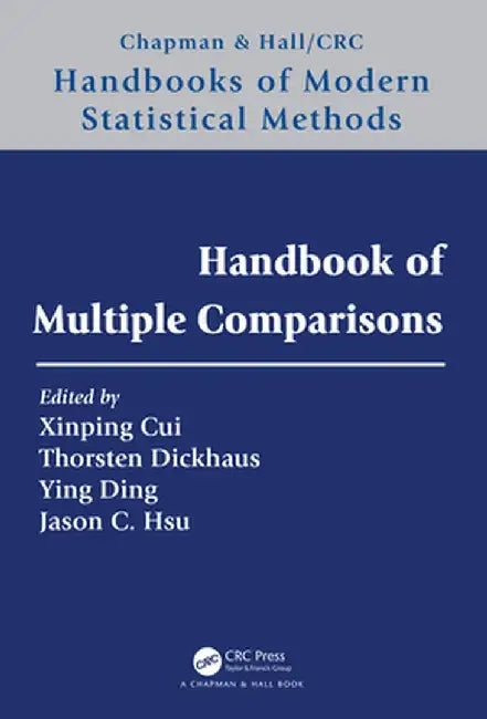 Handbook of Multiple Comparisons by Xinping Cui