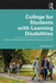 College for Students with Learning Disabilities: A School Counselor's Guide to Fostering Success by Mati Sicherer