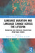 Language Variation and Language Change Across the Lifespan: Theoretical and Empirical Perspectives from Panel Studies by Karen V. Beaman