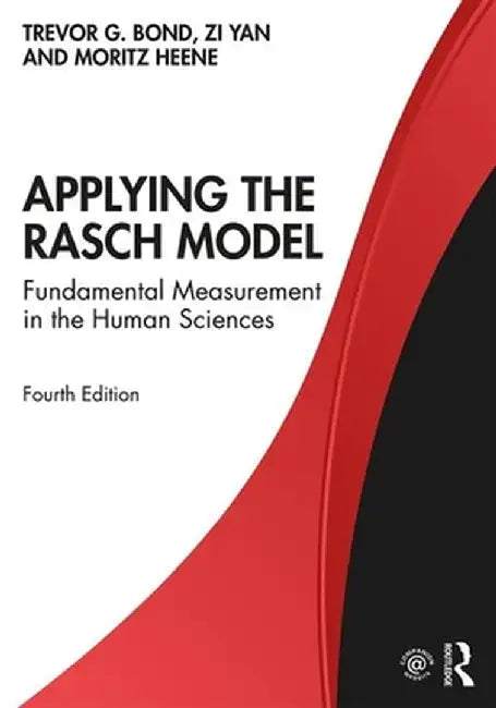 Applying the Rasch Model: Fundamental Measurement in the Human Sciences by Bond