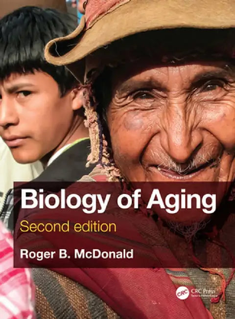 Biology of Aging by Roger B. McDonald