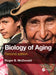 Biology of Aging by Roger B. McDonald