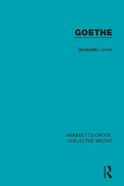Goethe by Croce Benedetto