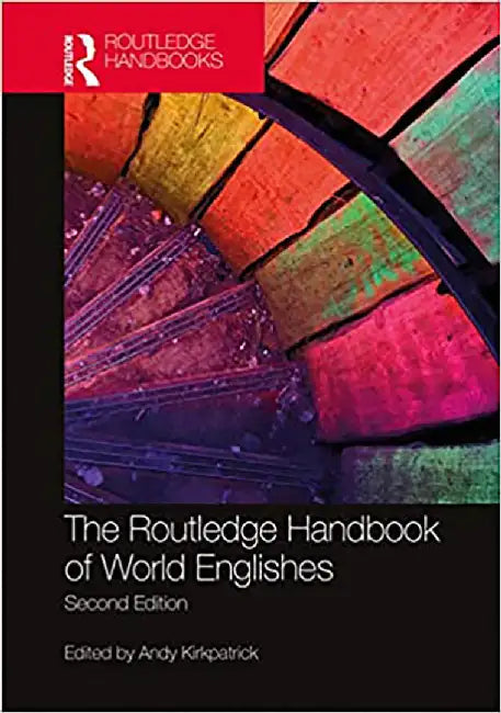 The Routledge Handbook of World Englishes by Semlyen, Louisa