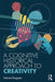 A Cognitive-Historical Approach to Creativity by Subrata Dasgupta