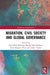 Migration, Civil Society and Global Governance by Schierup Carl-Ulrik