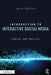 Introduction to Interactive Digital Media: Concept and Practice by Julia Griffey