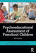 Psychoeducational Assessment of Preschool Children by Vincent C. Alfonso