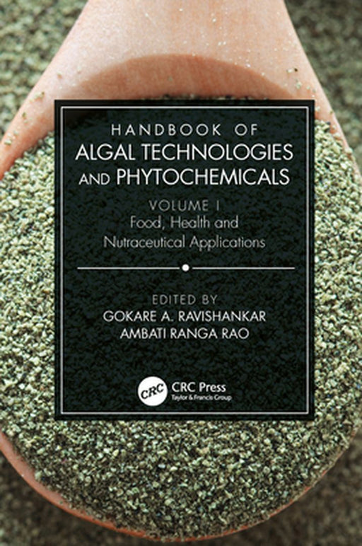 Handbook of Algal Technologies and Phytochemicals by Oven, Alice