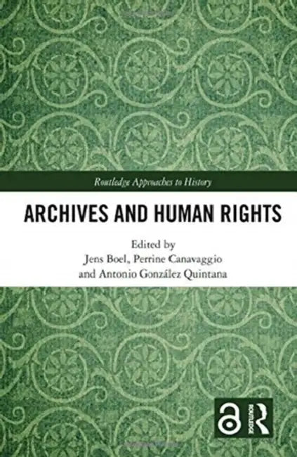 Archives and Human Rights by Boel Jens