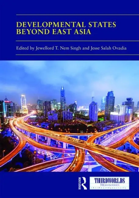 Developmental States Beyond East Asia by Nem Singh Jewellord T.