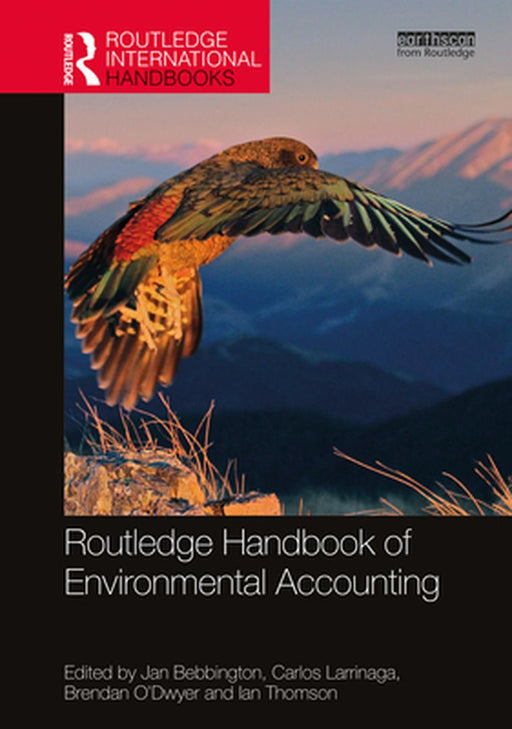 Routledge Handbook of Environmental Accounting by Jan Bebbington