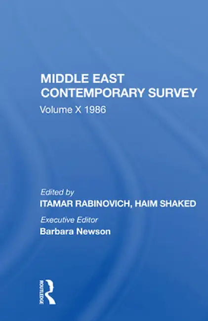 Middle East Contemporary Survey, Volume X, 1986 by Itamar Rabinovich
