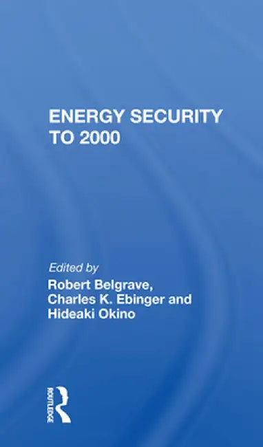 Energy Security to 2000 by Robert Belgrave