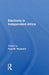Elections in Independent Africa by Fred M. Hayward