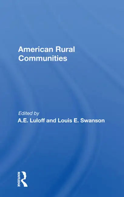 American Rural Communities by A.E. Luloff