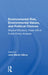 Environmental Risk, Environmental Values, and Political Choices: Beyond Efficiency Tradeoffs in Public Policy Analysis by John Martin Gillroy