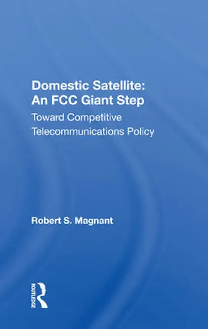 Domestic Satellite by Robert S. Magnant