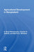 Agricultural Development in Bangladesh: Prospects for the Future by E. Boyd Wennergren
