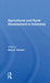 Agricultural and Rural Development in Indonesia by Gary E Hansen