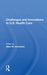 Challenges and Innovations in U.S. Health Care by Allen W. Imershein