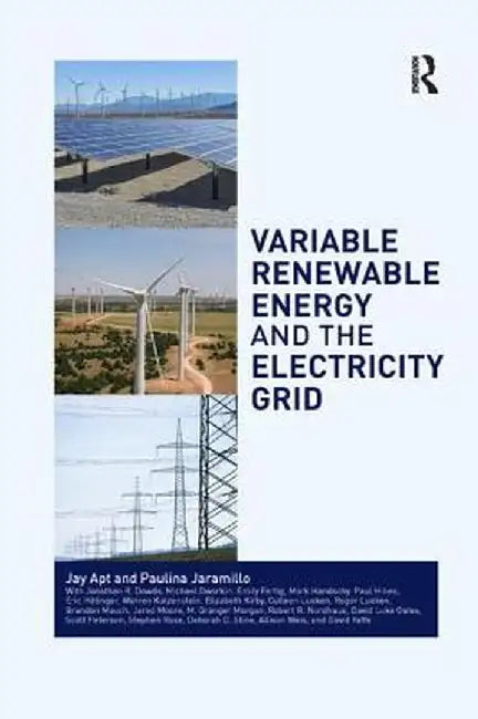 Variable Renewable Energy and the Electricity Grid by Jay Apt