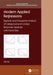 Modern Applied Regressions: Bayesian and Frequentist Analysis of Categorical and Limited Response Variables with R and Stan by Jun Xu
