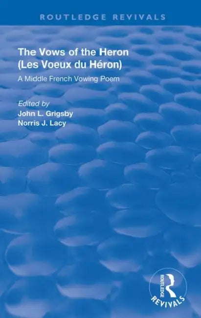 A Middle French Vowing Poem: A Middle French Vowing Poem by Grigsby John L.