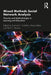 Mixed Methods Social Network Analysis: Theories and Methodologies in Learning and Education by Dominik E. Froehlich