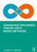 Advancing Grounded Theory with Mixed Methods by Elizabeth G. Creamer