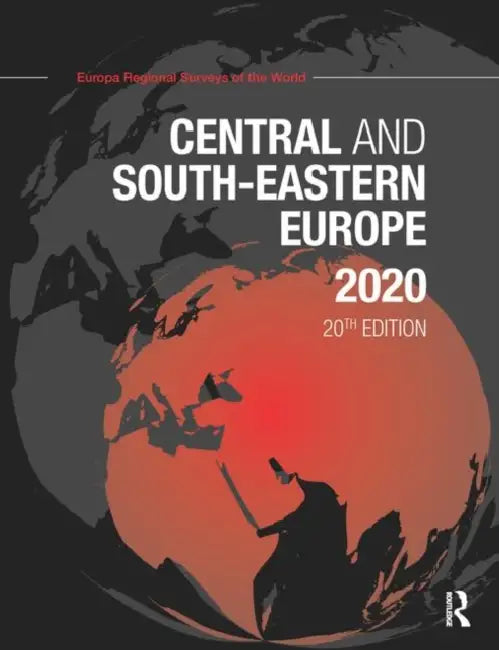 Central and South-Eastern Europe 2020 by Europa Publications