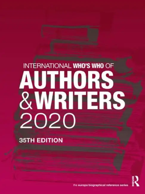 International Who's Who of Authors and Writers 2020 by Europa Publications