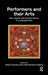 Performers and Their Arts: Folk, Popular and Classical Genres in a Changing India by Simon Charsley