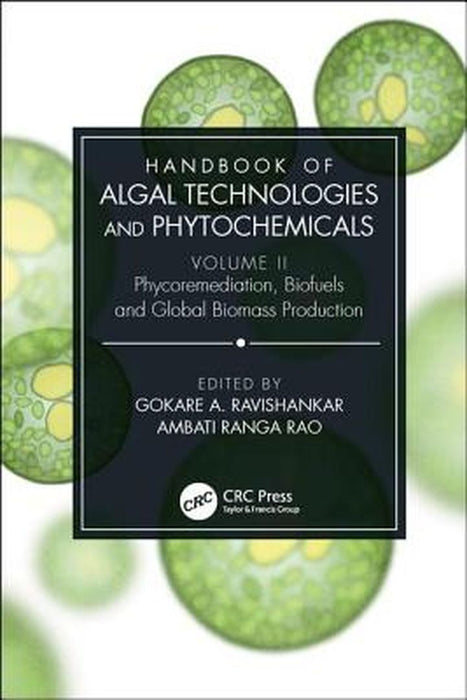 Handbook of Algal Technologies and Phytochemicals by Oven, Alice