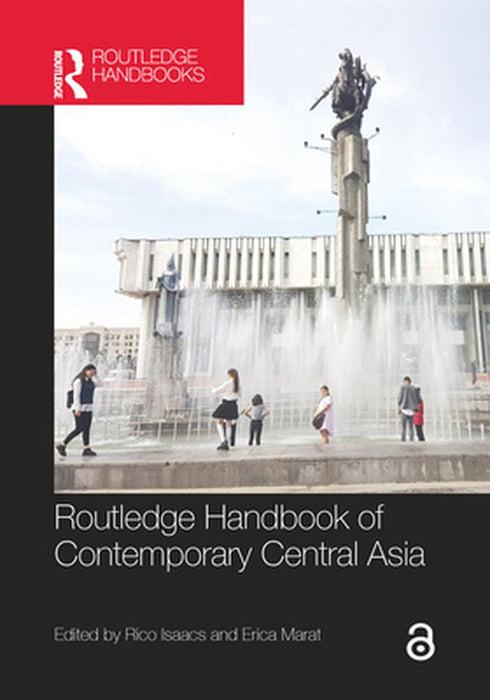 Routledge Handbook of Contemporary Central Asia by Schaefter, Dorothea