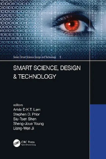 Smart Science, Design & Technology: Proceedings of the 5th International Conference on Applied System Innovation (Icasi 2019), April 12-18, 2019, Fuku by Artde Lam