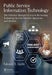 Public Service Information Technology: The Definitive Manager's Guide to Harnessing Technology for Cost-Effective Operations and Services by Edward Uechi